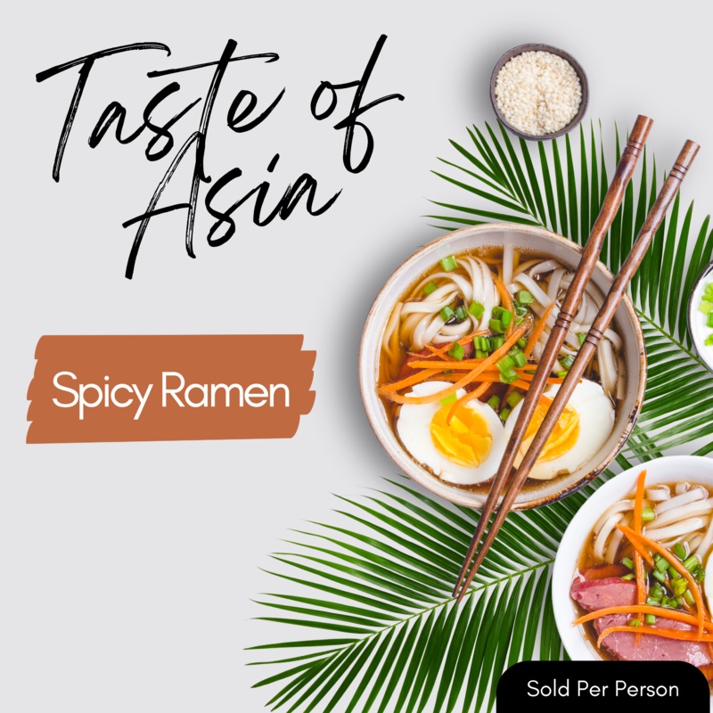 Taste of Asia – Spicy Ramen – 6 PM, Wednesday, July 2nd, 2025
