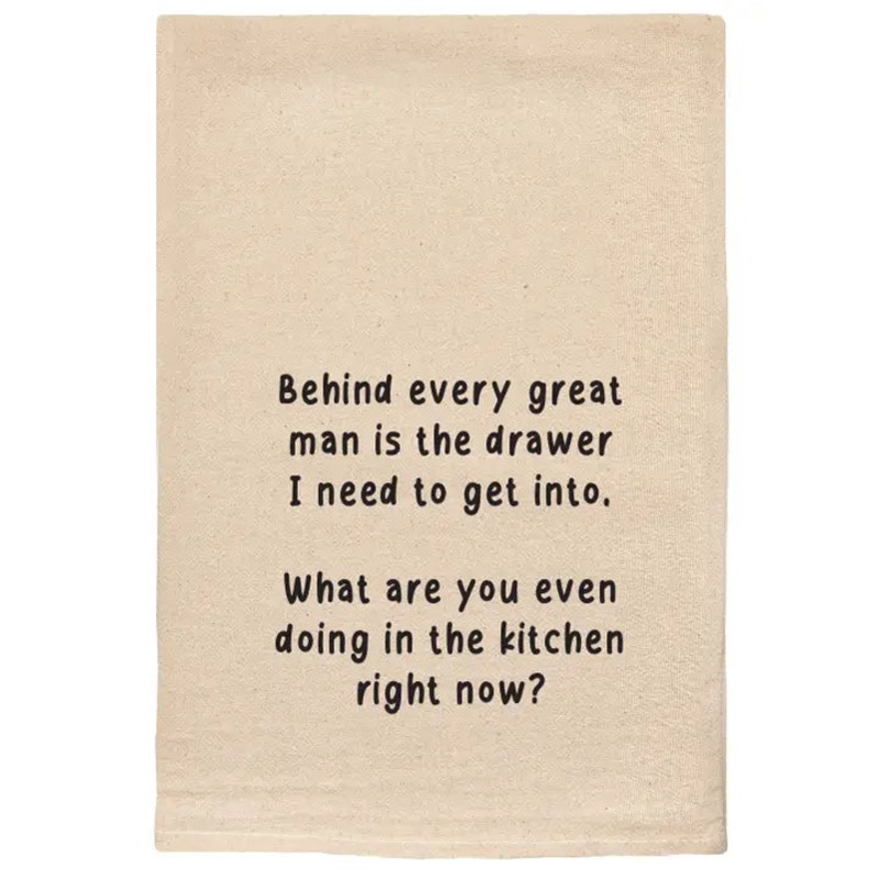 Ellembee Behind Every Great Man Is the Drawer I Need | Tea Towels