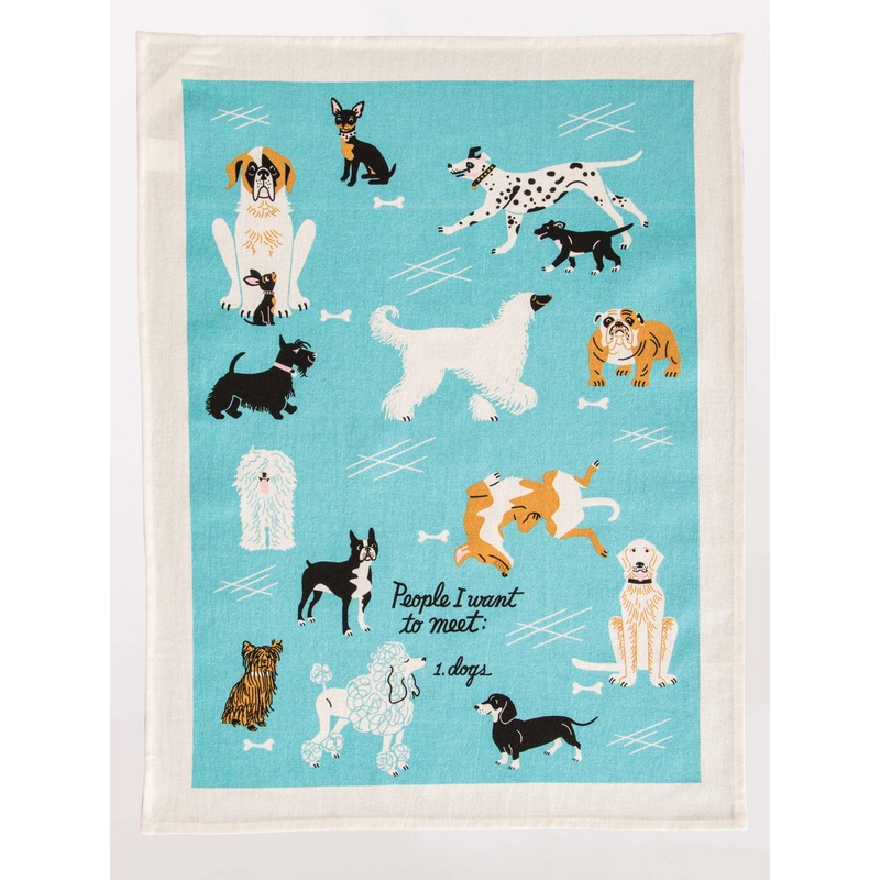 BlueQ Printed Dish Towel – People I Want to Meet…Dogs