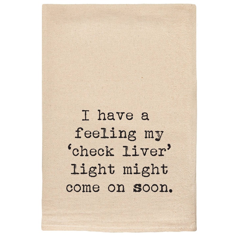 Check Liver Light sassy funny snarky Kitchen Tea Towel