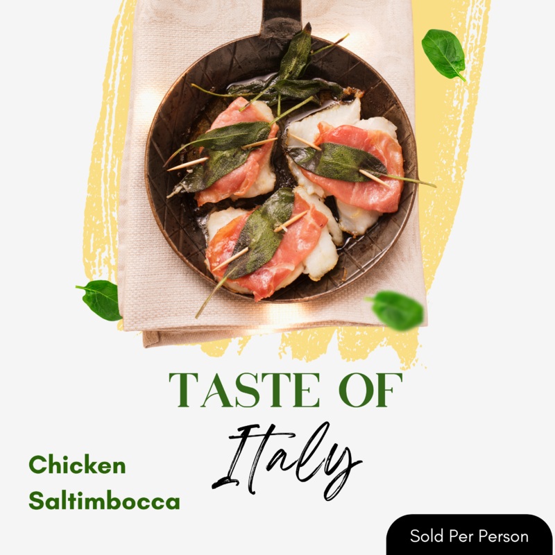 Taste of Italy – Chicken Saltimbocca – 6 PM, Friday, August, 15th, 2025